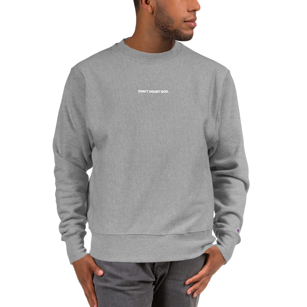 Don't Doubt God Sweatshirt